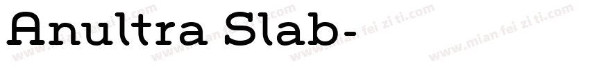 Anultra Slab字体转换